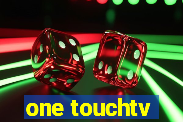 one touchtv